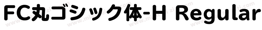 FC丸ゴシック体-H Regular字体转换